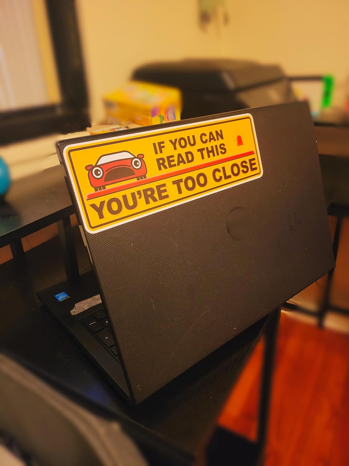 Funny "If You Can Read This, You're Too Close" Vinyl Sticker, Waterproof